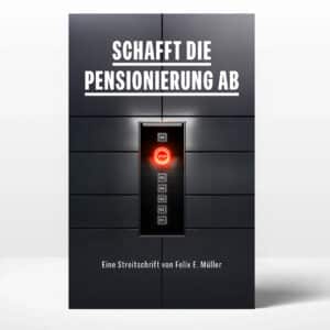 Schafft die Pensionierung ab